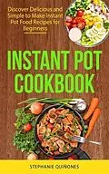 E-Book (epub) Instant Pot Cookbook von Stephanie Quiñones