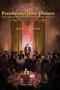 E-Book (epub) Presidential State Dinners von Bill Stefan