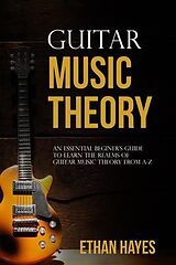 eBook (epub) Guitar Music Theory de Ethan Hayes