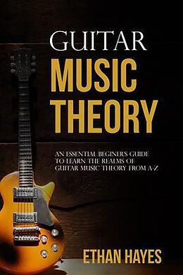 eBook (epub) Guitar Music Theory de Ethan Hayes