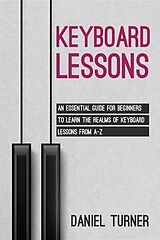 eBook (epub) Keyboard Lessons de Daniel Turner