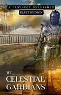E-Book (epub) Celestial Guardians von Blake Hudson