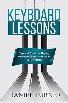 eBook (epub) Keyboard Lessons de Daniel Turner