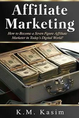 E-Book (epub) Affiliate Marketing von Kasim K. M