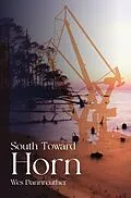 E-Book (epub) SOUTH TOWARD HORN von Wes Dannreuther