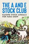 E-Book (epub) THE A AND E STOCK CLUB von Jennifer Scott