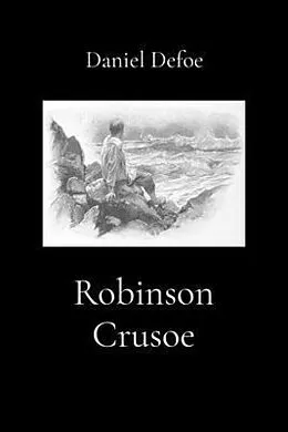 E-Book (epub) Robinson Crusoe (Illustrated) von Daniel Defoe