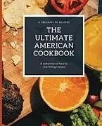 Kartonierter Einband The Ultimate American Cookbook von Kiet Huynh