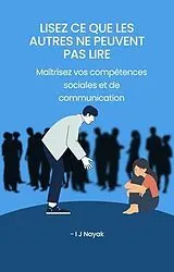 E-Book (epub) Lisez ce que les autres ne peuvent pas lire von I J Nayak