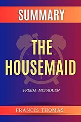 E-Book (epub) Summary of The Housemaid by Freida McFadden von Francis Thomas