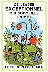 ePUB Ce Leader Exceptionnel Qui Sommeille En Moi von Lucie S Matsouaka