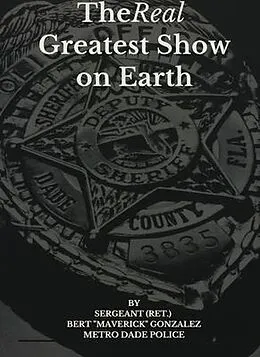 E-Book (epub) The Real Greatest Show on Earth von Bert Gonzalez