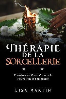 eBook (epub) Thérapie de la Sorcellerie de Lisa Martin