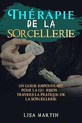 eBook (epub) Thérapie de la Sorcellerie de Lisa Martin