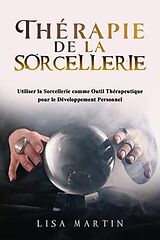 eBook (epub) Thérapie de la Sorcellerie de Lisa Martin