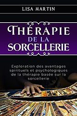 eBook (epub) Thérapie de la Sorcellerie de Lisa Martin