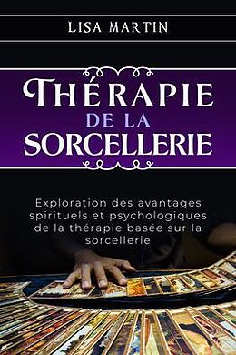 eBook (epub) Thérapie de la Sorcellerie de Lisa Martin