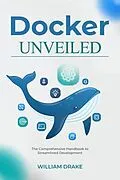 ePUB Docker Unveiled von William Drake