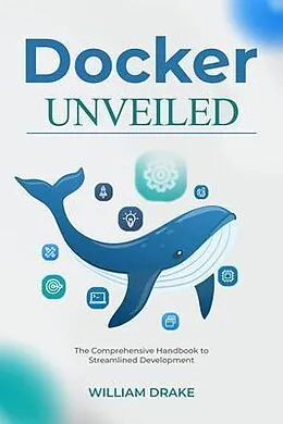 ePUB Docker Unveiled von William Drake