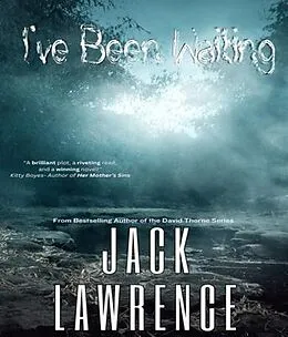 E-Book (epub) I've Been Waiting von Jack Lawrence