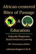 E-Book (epub) African-centered Rites of Passage and Education von Lathardus Goggins II