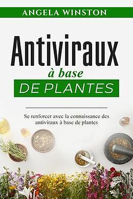 eBook (epub) Antiviraux à base de plantes de Angela Winston