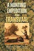 E-Book (epub) A Hunting Expedition to the Transvaal von Diocleciano Fernandes das Neves