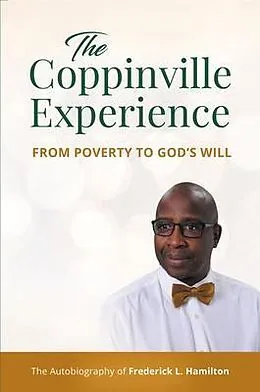 E-Book (epub) The Coppinville Experience - From Poverty to God's Will von Frederick L. Hamilton