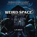 E-Book (epub) Weird Space von A. M. Wiley