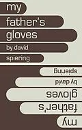 E-Book (epub) My Father's Gloves von David Spiering