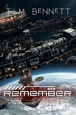 E-Book (epub) Remember von Timothy M Bennett