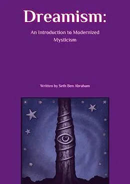 E-Book (epub) Dreamism von Seth Ben Abraham