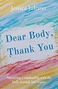 E-Book (epub) Dear Body, Thank You von Jessica Juliano