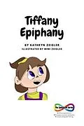 E-Book (epub) Tiffany Epiphany von Kathryn Rae Zeigler
