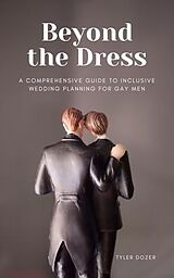 eBook (epub) Beyond the Dress de Tyler Dozer