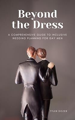 eBook (epub) Beyond the Dress de Tyler Dozer