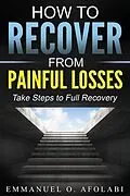 E-Book (epub) How to Recover From Painful Losses von Emmanuel O. Afolabi