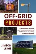 E-Book (epub) OFF-GRID PROJECTS von Jimson Lewis