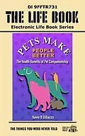 E-Book (epub) Pets Make People Better von Kevin B. Dibacco
