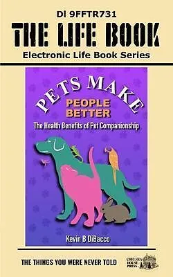 E-Book (epub) Pets Make People Better von Kevin B. Dibacco