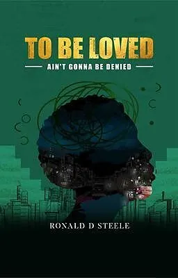 E-Book (epub) To Be Loved von Ronald D Steele