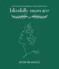 E-Book (epub) blissfully unaware von Allison van Wheeler