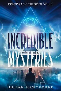 E-Book (epub) Incredible Mysteries von Julian Hawthorne