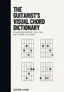 Kartonierter Einband The Guitarist's Visual Chord Dictionary von Jacob Lamb