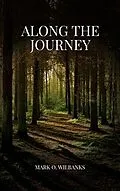 E-Book (epub) Along the Journey von Mark O. Wilbanks