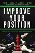 E-Book (epub) Improve Your Position: Converting Potential Into Performance von Michael Alexander