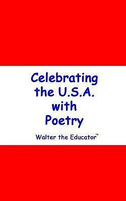 E-Book (epub) Celebrating the U.S.A. with Poetry von Walter the Educator