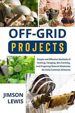 E-Book (epub) OFF-GRID PROJECTS von Jimson Lewis