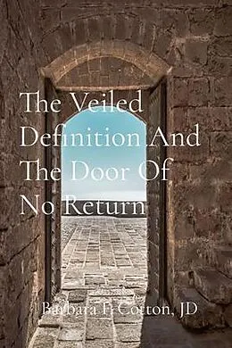 E-Book (epub) The Veiled Definition And The Door Of No Return von Barbara Cotton