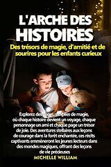 eBook (epub) L'Arche des histoires de Michelle William